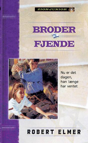 Cover for Robert Elmer · Zion-junior: Broder Fjende (Book) [1. wydanie] (2003)