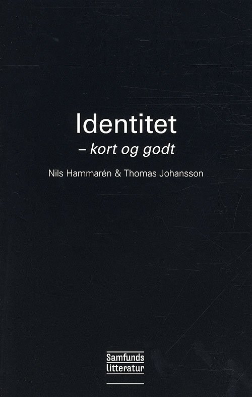 Cover for Nils Hammarén og Thomas Johansson · Identitet (Sewn Spine Book) [1. Painos] (2010)