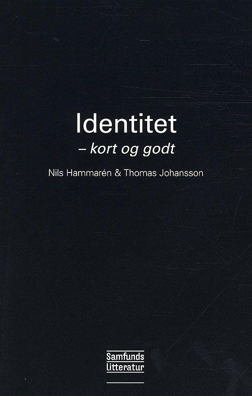 Cover for Nils Hammarén og Thomas Johansson · Identitet (Heftet bok) [1. utgave] (2010)