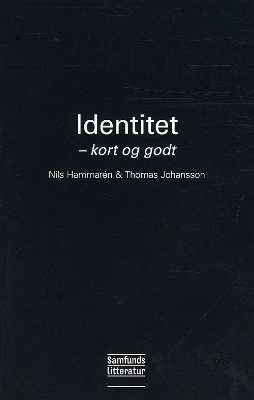 Cover for Nils Hammarén og Thomas Johansson · Identitet (Sewn Spine Book) [1th edição] (2010)