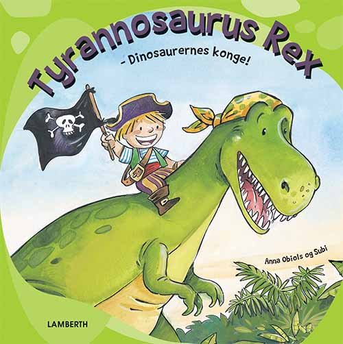 Tyrannosaurus Rex - Anna Obiols - Books - Lamberth - 9788771616200 - August 12, 2019