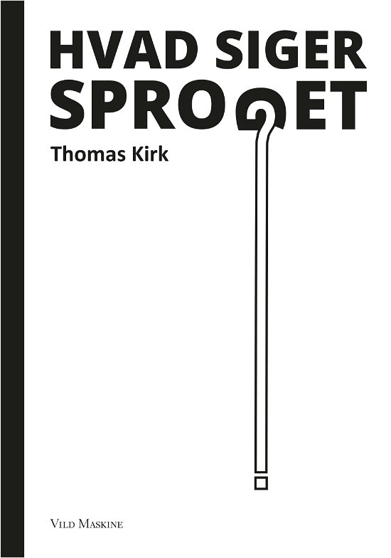 Cover for Thomas Kirk · Hvad siger sproget? (Bound Book) [1er édition] (2020)