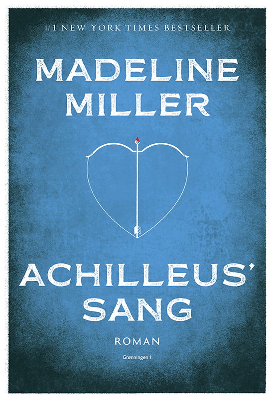 Achilleus' sang - Madeline Miller - Bücher - Grønningen 1 - 9788773399200 - 27. September 2021