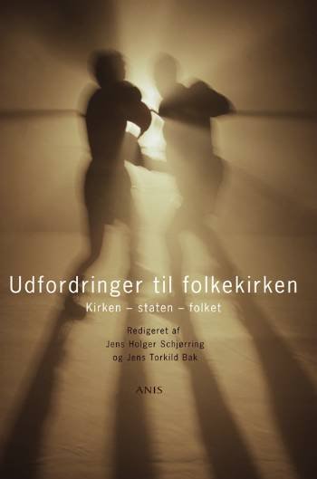Cover for Jens Holger Schjørring og Jens Torkild Bak (red.) · Udfordringer til Folkekirken (Sewn Spine Book) [1e uitgave] (2006)