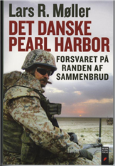 Cover for Lars R. Møller · Det danske Pearl Harbor (Sewn Spine Book) [1st edition] (2008)