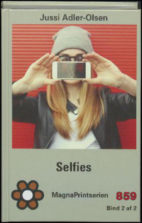 Selfies ([Bind] 2) - Jussi Adler-Olsen - Books -  - 9788793425200 - 2016