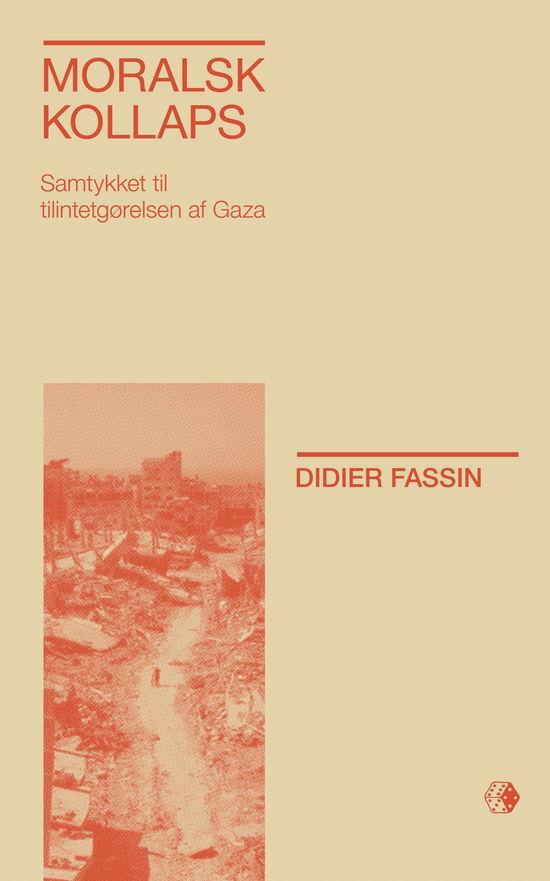 Cover for Didier Fassin · Moralsk kollaps (Sewn Spine Book) [1st edition] (2025)