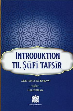 Cover for Galip Kiran · Introduktion til sufi tafsir (Pocketbok) [1. utgave] (2021)