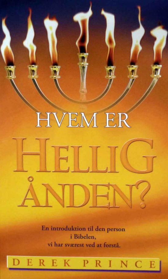 Cover for Derek Prince · Hvem er Helligånden? (Pocketbok) [1:a utgåva] [Paperback] (2010)