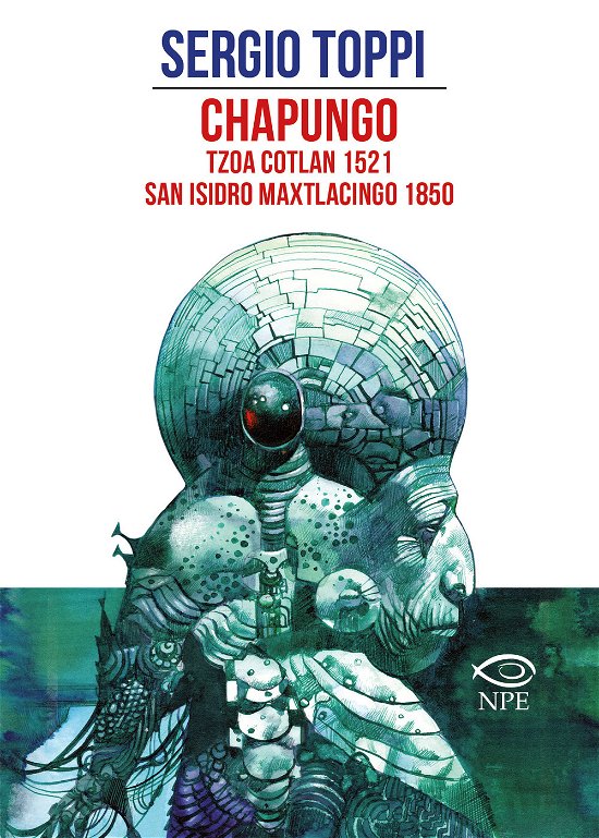 Cover for Sergio Toppi · Chapungo-Tzoa Cotlan 1521-San Isidro Maxtlacingo 1850 (Bok)