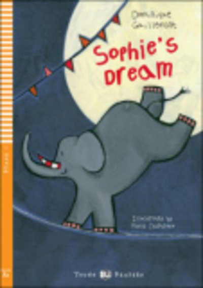Dominique Guillemant · Young ELI Readers - English: Sophie's Dream + downloadable multimedia (Paperback Bog) (2009)