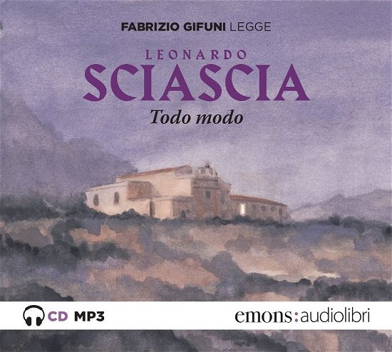 Cover for Leonardo Sciascia · Todo Modo Letto Da Fabrizio Gifuni. Audiolibro. CD Audio Formato MP3 (Kassett)