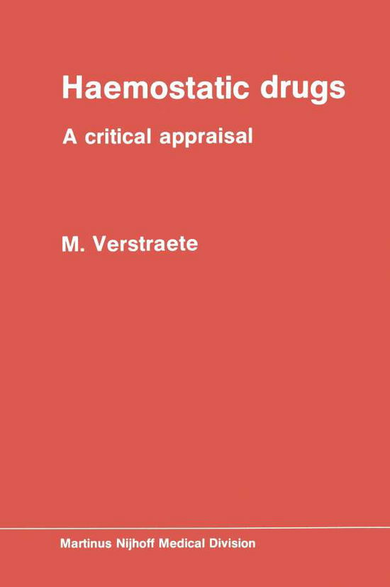 M. Verstraete · Haemostatic Drugs: A critical appraisal (Taschenbuch) [Softcover reprint of the original 1st ed. 1977 edition] (1977)