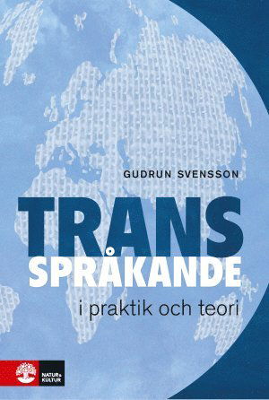 Cover for Gudrun Svensson · Transspråkande i praktik och teori (Book) (2017)