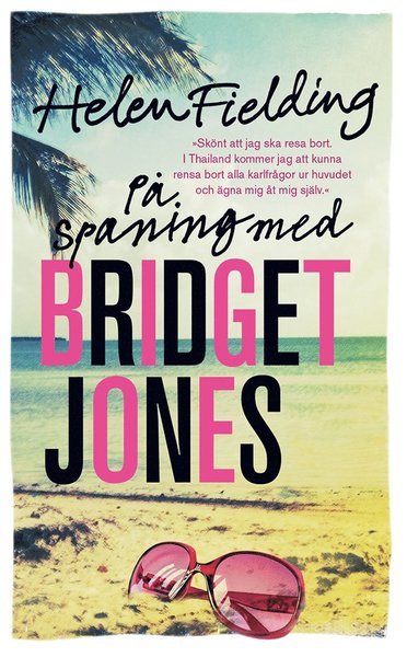 Bridget Jones: På spaning med Bridget Jones - Helen Fielding - Libros - Bokförlaget Forum - 9789137143200 - 25 de febrero de 2014