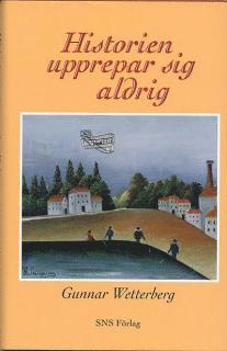 Cover for Gunnar Wetterberg · Historien upprepar sig aldrig (Book) (1994)