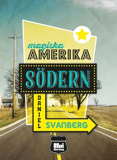 Cover for Daniel Svanberg · Magiska Amerika : Södern (ePUB) (2015)