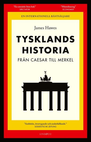 Cover for James Hawes · Tysklands historia : från Caesar till Merkel (Gebundesens Buch) (2019)