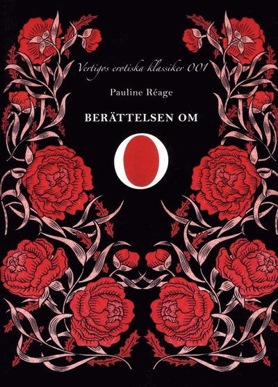 Vertigos erotiska klassiker: Berättelsen om O - Pauline Réage - Livros - Vertigo Förlag - 9789186567200 - 3 de março de 2014