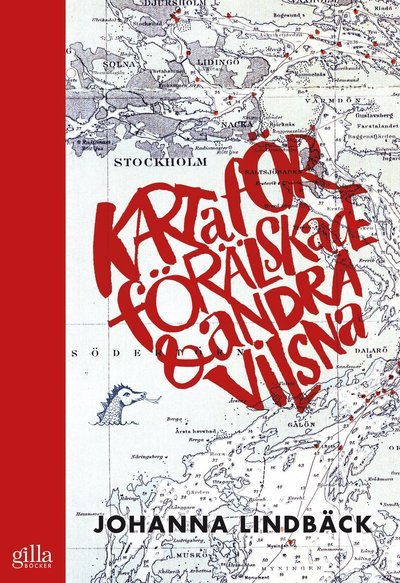 Cover for Johanna Lindbäck · Karta för förälskade &amp; andra vilsna (Book) (2017)