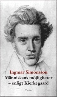 Cover for Ingmar Simonsson · Människans möjligheter : enligt Kierkegaard (Bound Book) (2013)