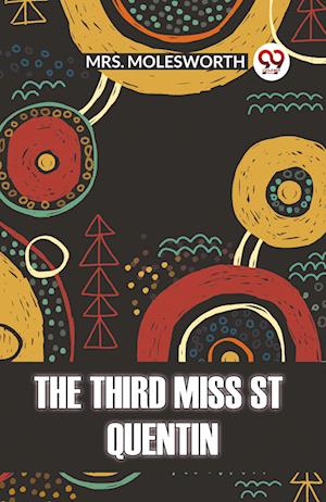 Cover for Mrs Molesworth · The Third Miss St Quentin (Edition2023) (Paperback Book) (2023)