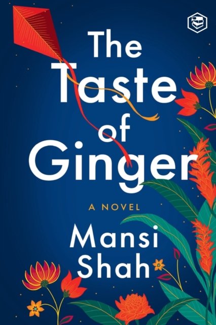 Cover for Mansi Shah · The Taste of Ginger (Paperback Book) (2022)