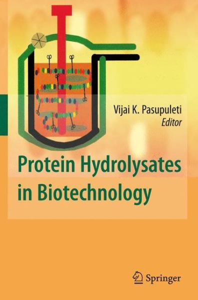 Cover for Vijai K Pasupuleti · Protein Hydrolysates in Biotechnology (Pocketbok) [2010 edition] (2014)