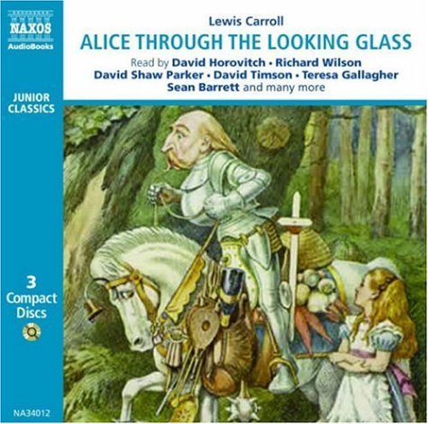 * Through The Looking-Glass - Horovitch / Wyatt/+ - Musiikki - Naxos Audiobooks - 9789626344200 - maanantai 28. elokuuta 2006