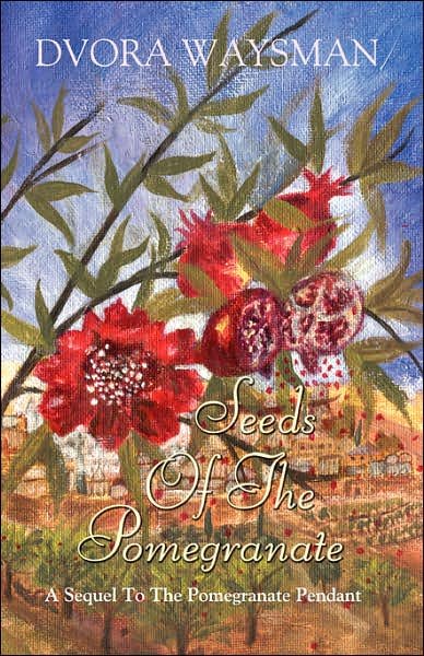 Cover for Dvora Waysman · Seeds of the Pomegranate (Paperback Book) (2007)