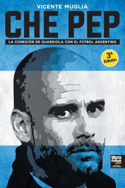 Cover for Vicente Muglia · Che Pep (Paperback Book) (2017)