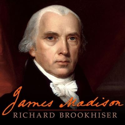 Cover for Richard Brookhiser · James Madison (CD) (2011)