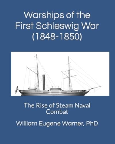 Cover for William Warner · Warships of First Schleswig War (Book) (2022)