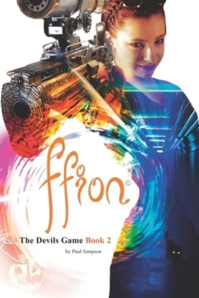 Ffion: The Devils Game - Ffion: Tail of a Witch Books - Paul Simpson - Books - Independently Published - 9798500646200 - May 9, 2021
