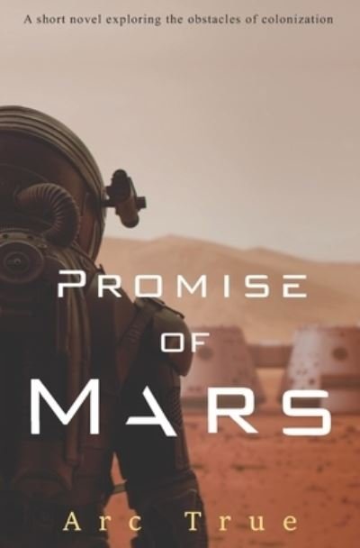 Cover for Arc True · Promise of Mars (Pocketbok) (2021)