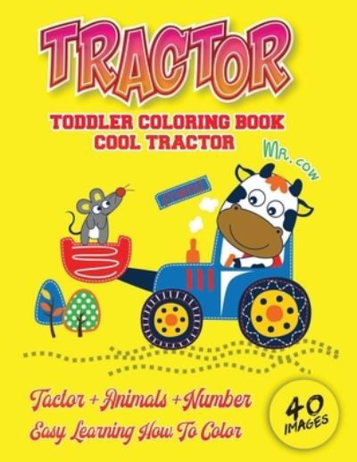 Cover for Graphixxs Nesto · Cool Tractor Toddler Coloring Book (Paperback Bog) (2020)