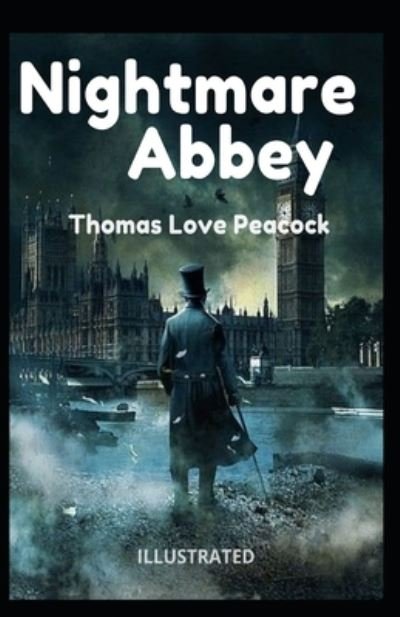 Cover for Thomas Love Peacock · Nightmare Abbey Illustrated (Paperback Book) (2021)