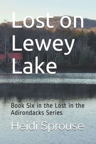 Cover for Heidi Sprouse · Lost on Lewey Lake (Paperback Book) (2020)