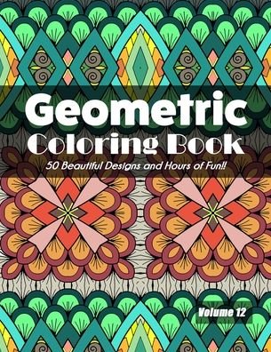 Cover for Jolea Studios · Geometric Coloring Book, Volume 12 (Taschenbuch) (2020)