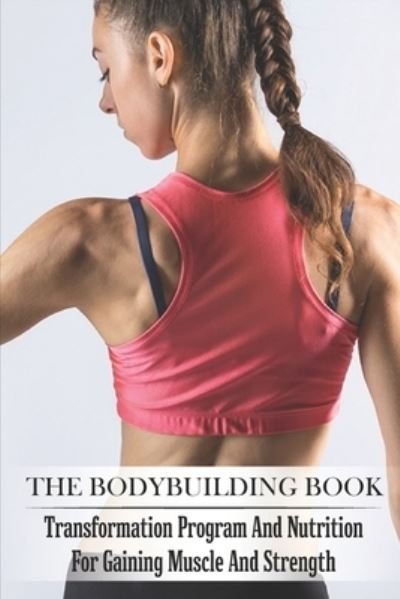 Cover for Mao Toups · The Bodybuilding Book (Paperback Book) (2021)
