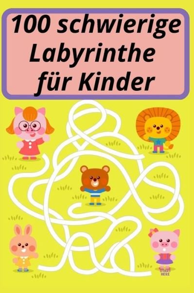 Cover for Abdo Abdo · 100 schwierige Labyrinthe fur Kinder (Paperback Book) (2021)