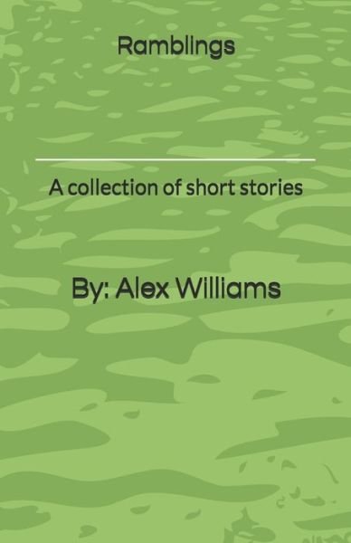 Cover for Alex Williams · Ramblings (Paperback Book) (2021)