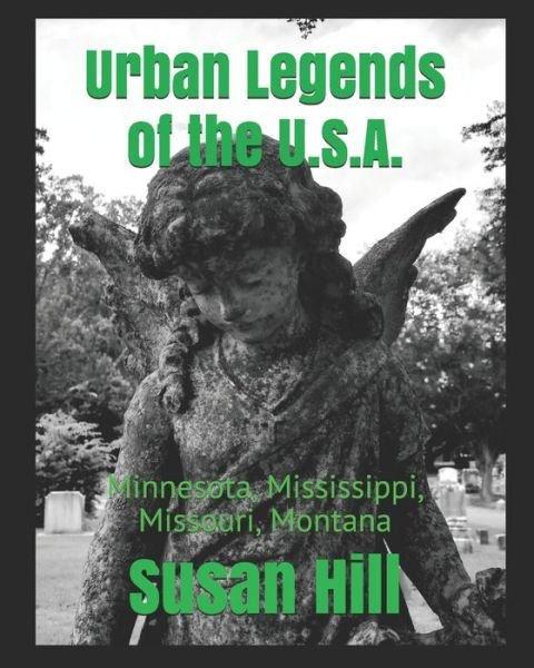 Urban Legends of the U.S.A. - Susan Hill - Livros - Independently Published - 9798735165200 - 8 de abril de 2021