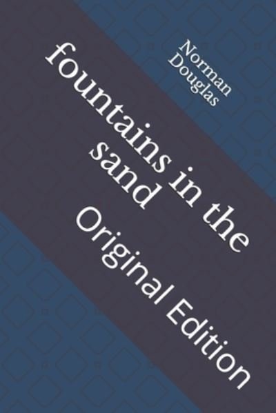 Cover for Norman Douglas · Fountains in the Sand (Paperback Book) (2021)