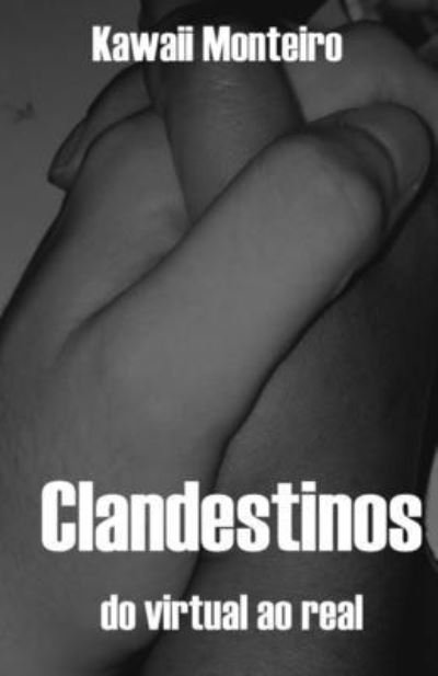 Cover for Kawaii Monteiro · Clandestinos (Paperback Book) (2021)