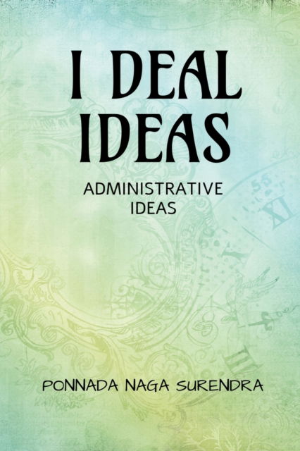 Cover for Ponnada Naga · I Deal Ideas (Paperback Book) (2022)