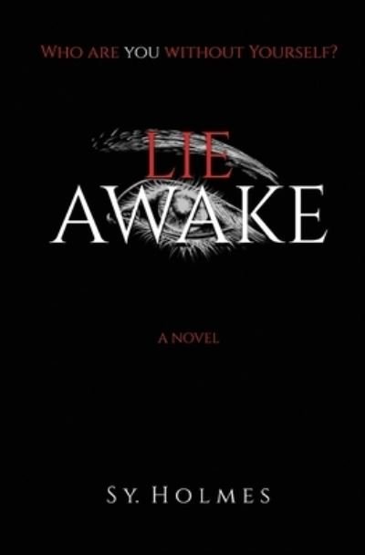 Cover for Sy Holmes · Lie Awake (Paperback Book) (2021)