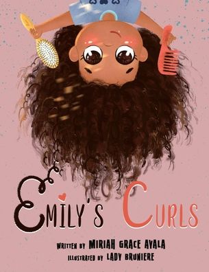 Cover for Miriah Grace Ayala · Emily's Curls (Paperback Book) [Large type / large print edition] (2022)