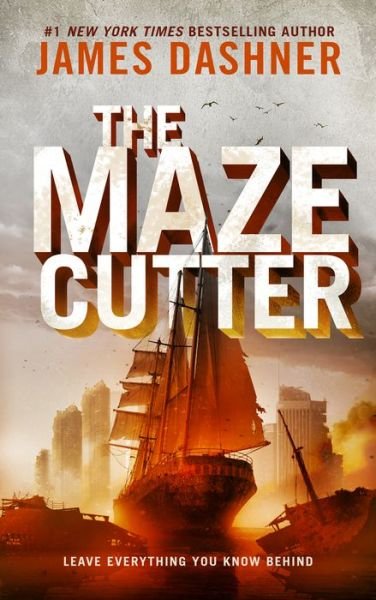 Cover for James Dashner · The Maze Cutter: A Maze Runner Novel (Innbunden bok) (2022)