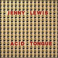 Acid Tongue - Jenny Lewis - Musiikki - WARNER BROTHERS - 0093624986201 - tiistai 23. syyskuuta 2008